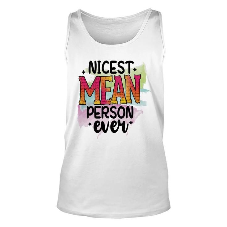Nicest Mean Person Ever Sarcastic Funny Quote Unisex Tank Top