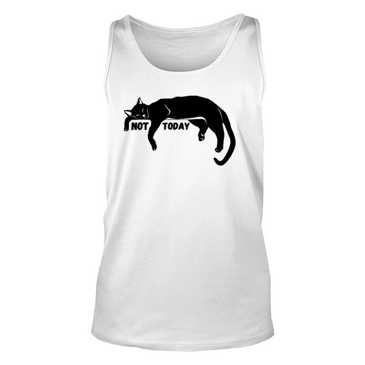 Not Today Lazy Sleepy Kitty Cat Lovers Funny Cute Nope Fun Unisex Tank Top