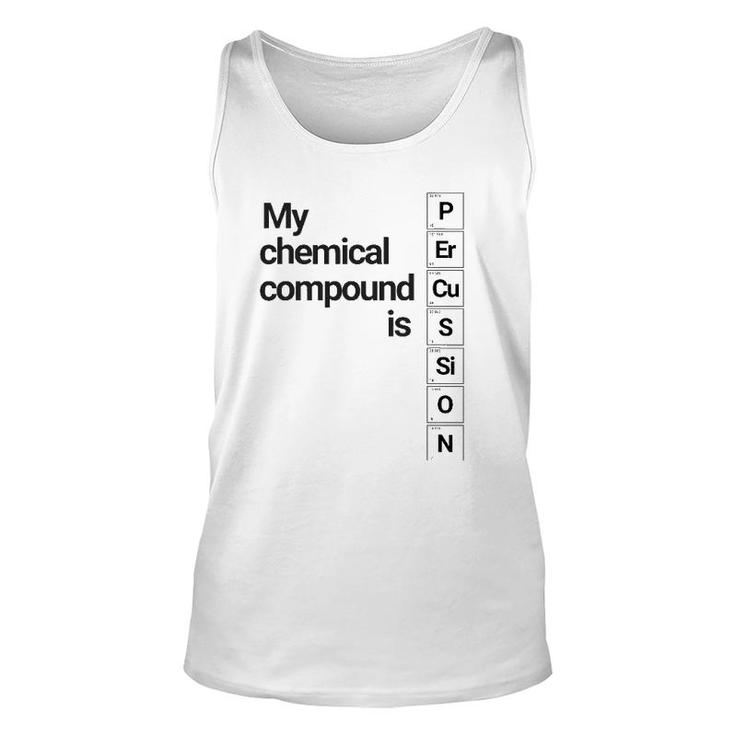 Percussion Clothing My Chemical Compound Is Unisex Tank Top
