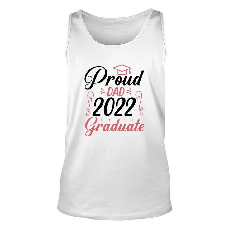 Proud Dad Class Of 2022 Graduate Trendy Fathers Day Unisex Tank Top