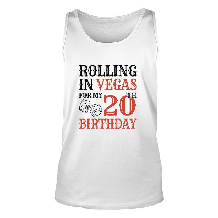 Rolling In Vegas For My 20Th Birthday Since I Was Born In 2002 Unisex Tank Top