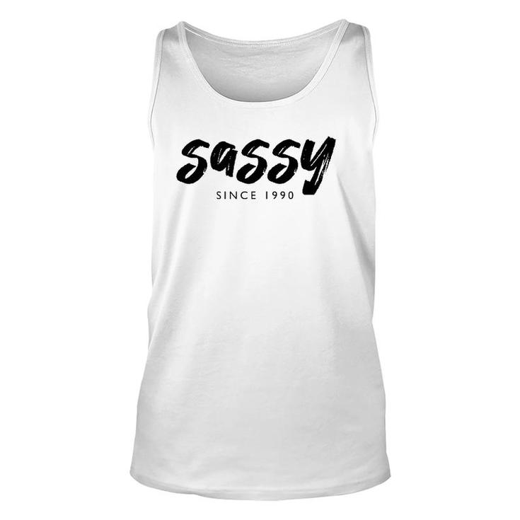 Sassy Since 1990 31 Years Old Born In 1990 31St Birthday Unisex Tank Top