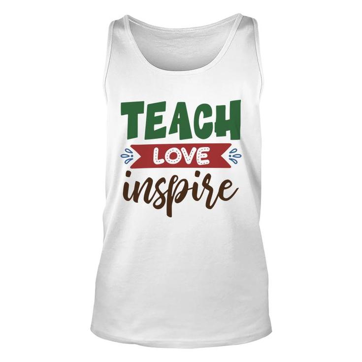 Teacher Teach Love Inspire Graphic Great Unisex Tank Top