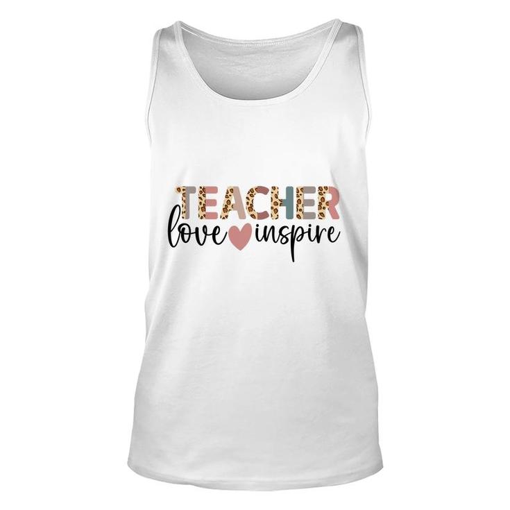 Teachers Are Inspirational People Because They Love Their Jobs Unisex Tank Top