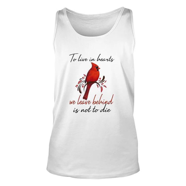 To Live In Hearts We Leave Behind Is Not To Die Letter Sweet Unisex Tank Top