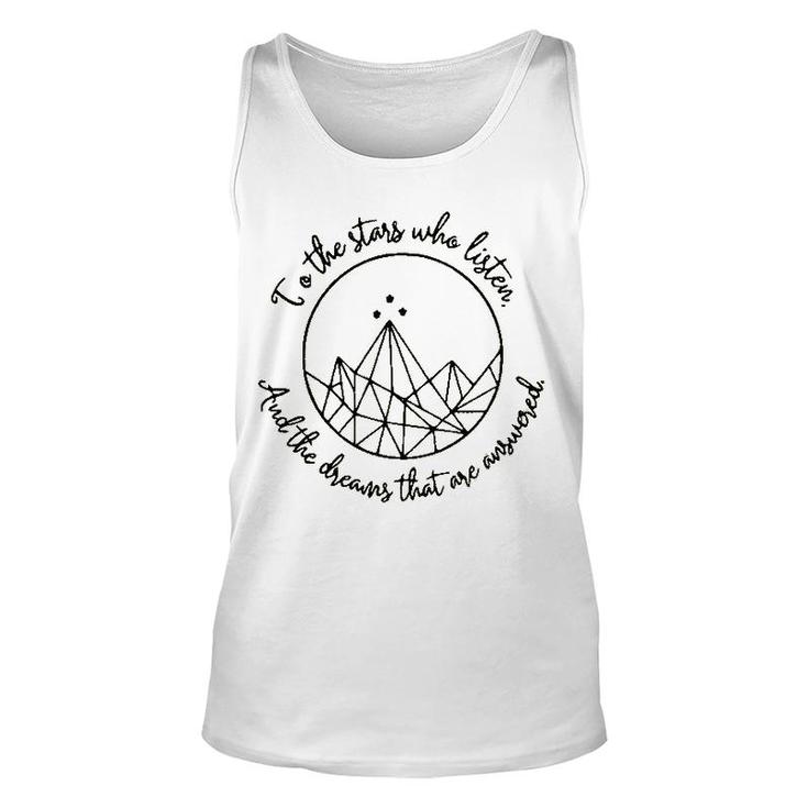 To The Stars Who Listen And The Dreams That Are Answered Unisex Tank Top