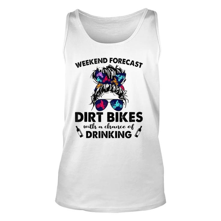Weekend Forecast- Dirt Bikes No Chance Of Drinking-So Cool  Unisex Tank Top