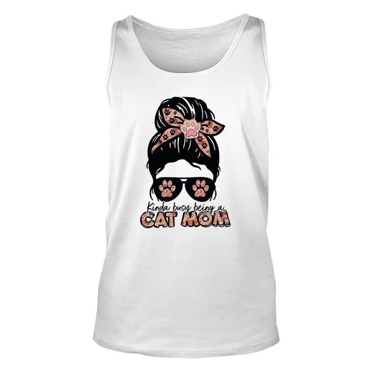 Womens Kinda Busy Being A Cat Mom Of A Lovely Cat Unisex Tank Top