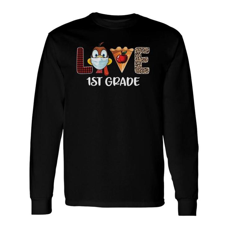 1St Grade Teacher Thanksgiving 2021 Love Turkey Mask Long Sleeve T-Shirt