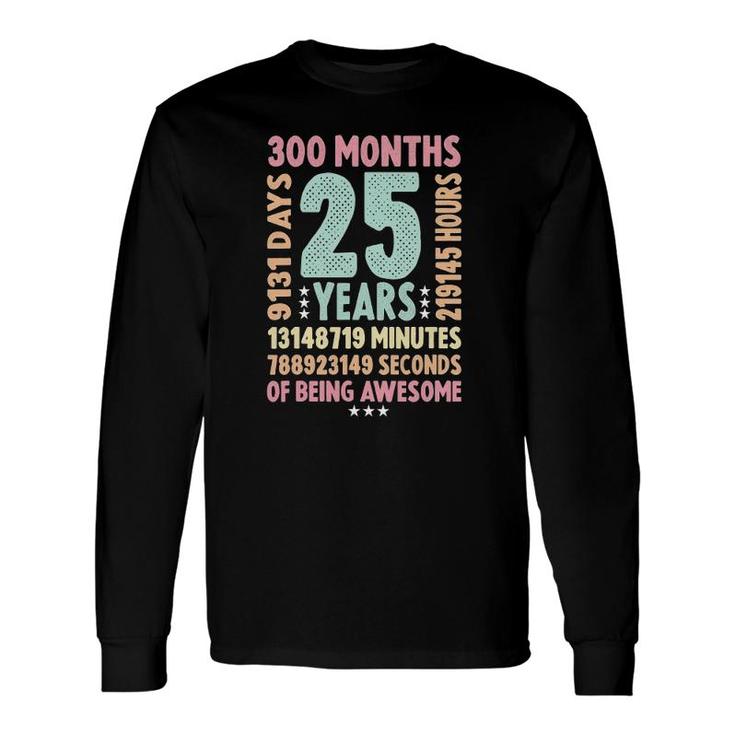 25Th Birthday 25 Years Old Vintage Retro 25 Yr Old Long Sleeve T-Shirt