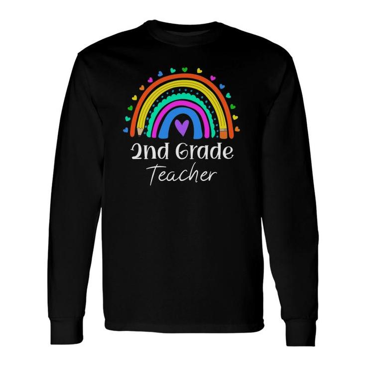 2Nd Grade Teacher Rainbow Heart Second Grade Back To School Long Sleeve T-Shirt