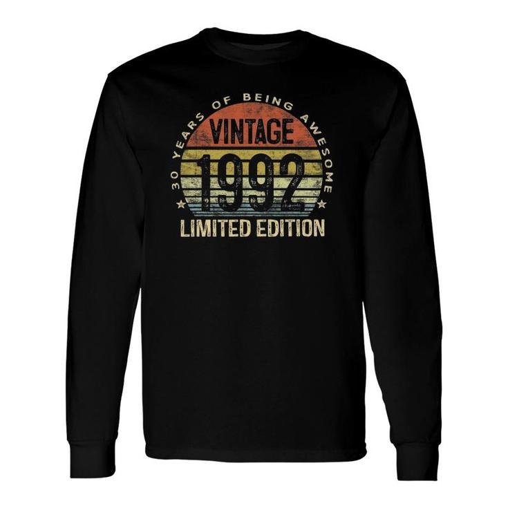30 Years Old Vintage 1992 Limited Edition 30Th Birthday Long Sleeve T-Shirt