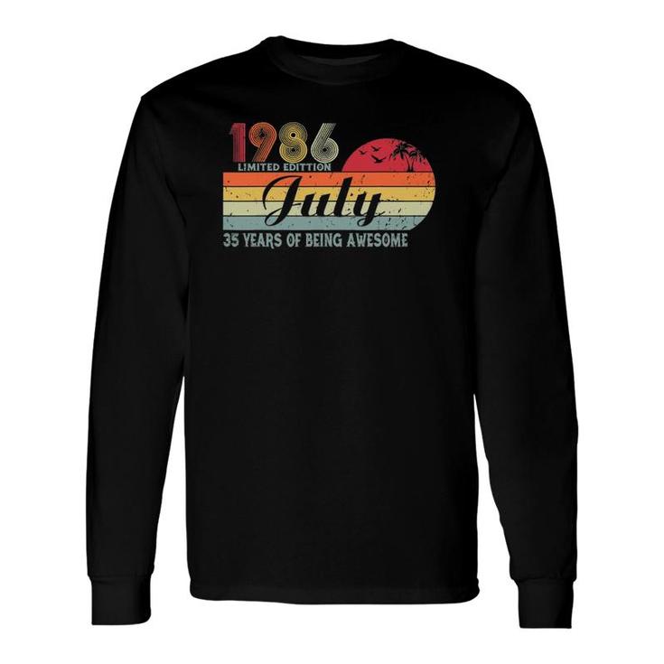 35 Years Old Birthday Awesome Since July 1986 Birthday Long Sleeve T-Shirt