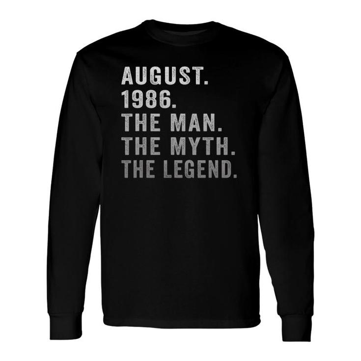 35 Years Old Birthday The Man Myth Legend August 1986 Ver2 Long Sleeve T-Shirt