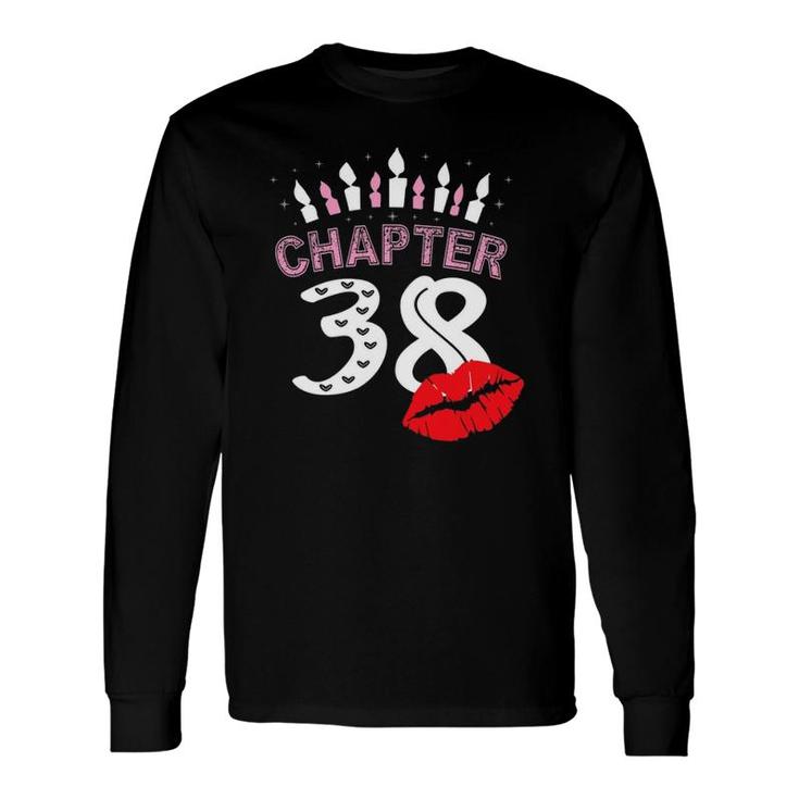 38Th Birthday Women Lips Chapter 38 Years Old Long Sleeve T-Shirt ...
