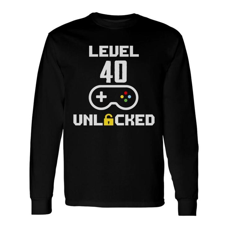 40 Happy Birthday 40Th Level Unlock 40 Long Sleeve T-Shirt