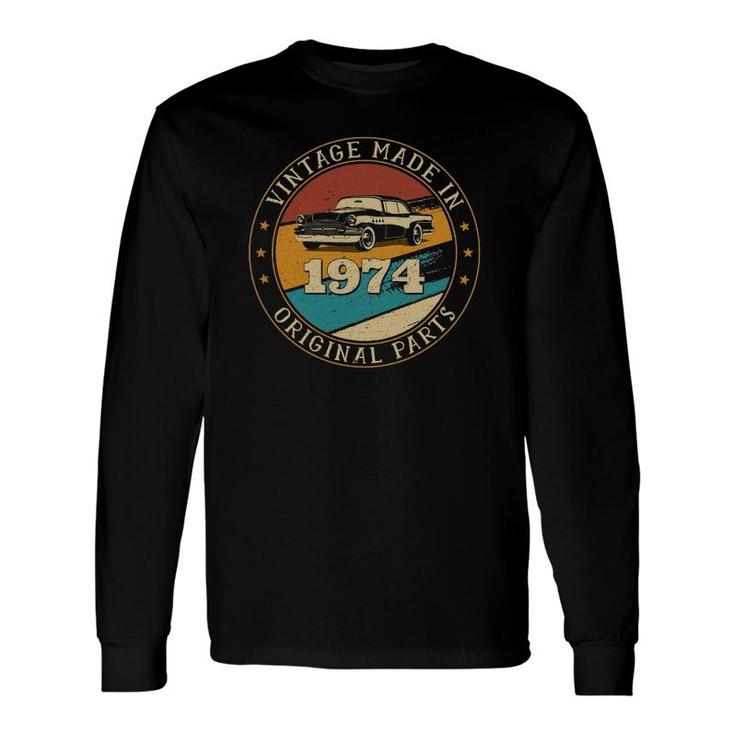 47 Years Old Retro Vintage Car Made In 1974 47Th Birthday Long Sleeve T-Shirt