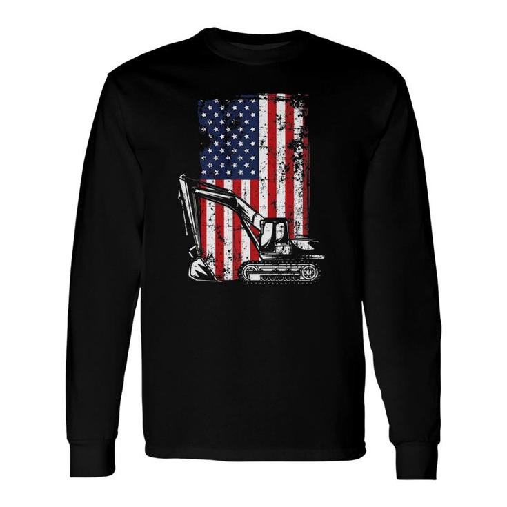 4Th Of July American Flag Construction Backhoe Excavator Long Sleeve T-Shirt