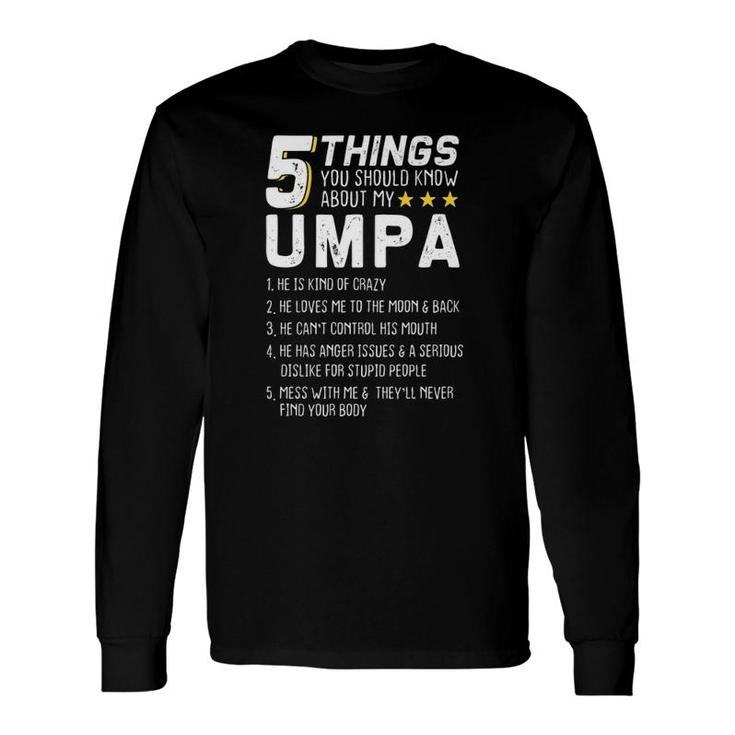 5 Things Umpa Grandfather Grandad Statement Long Sleeve T-Shirt T-Shirt