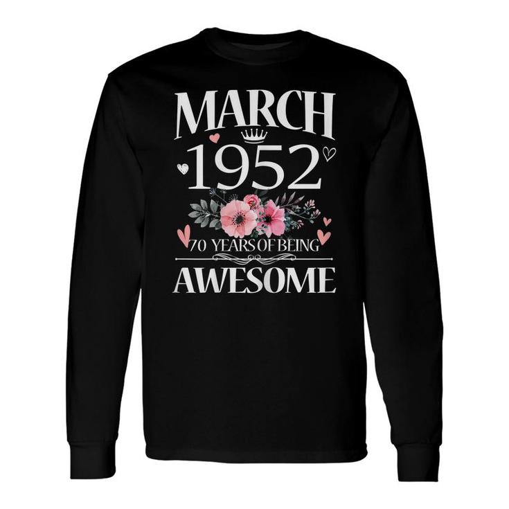 70 Year Old Made In March 1952 Floral 70Th Birthday Women Long Sleeve T-Shirt