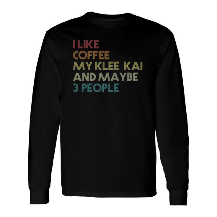 Alaskan Klee Kai Dog Owner Coffee Lovers Quote Vintage Retro Long Sleeve T-Shirt