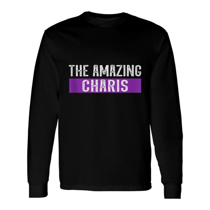 The Amazing Charis First Name Birthday Long Sleeve T-Shirt