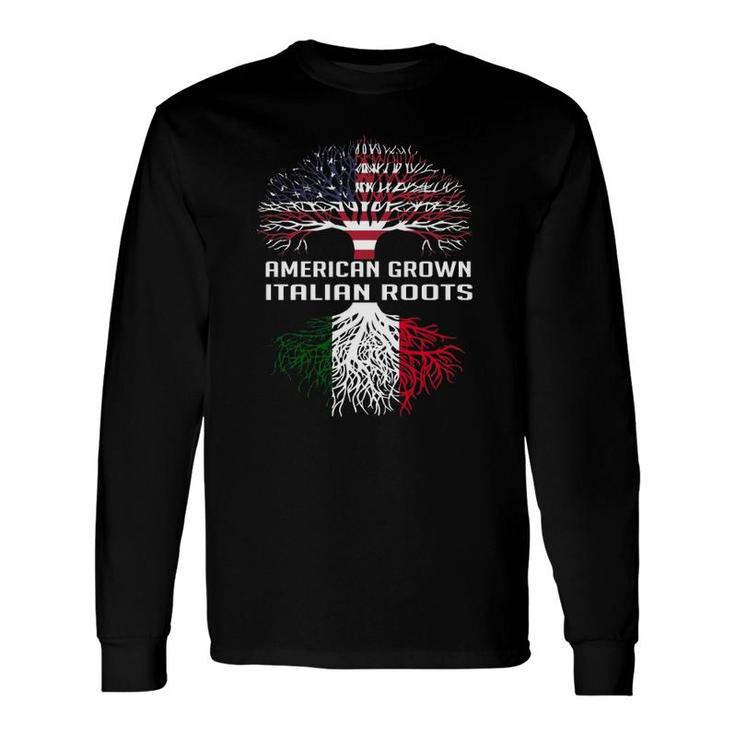 American Grown Italian Roots Italy Flag Proud Men Women Long Sleeve T-Shirt