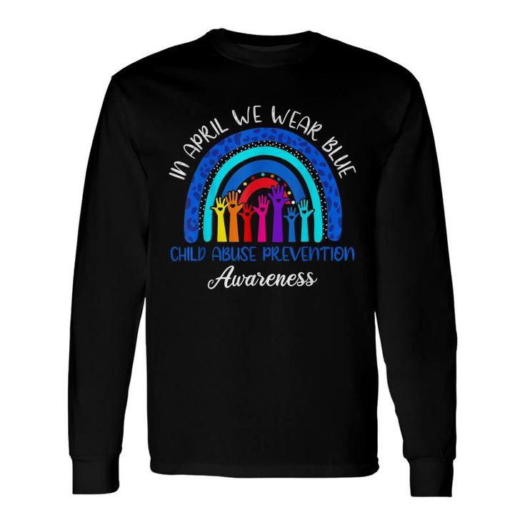 In April We Wear Blue Child Abuse Awareness Rainbow Long Sleeve T-Shirt
