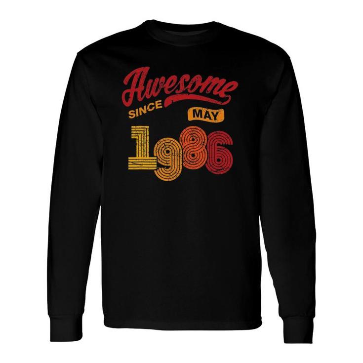 Awesome Since May 1986 35 Years Old 35Th Birthday Long Sleeve T-Shirt