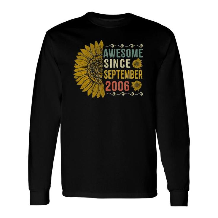 Awesome September 2006 Flower 15 Years Old 15Th Bday Long Sleeve T-Shirt