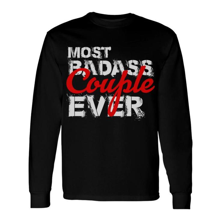 Badass Couple Valentines Day For Love Long Sleeve T-Shirt