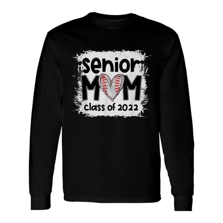 Baseball Senior Mom Class Of 2022 Baseball Mom Graduation Long Sleeve T-Shirt
