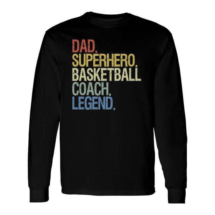 Basketball Coach Dad Sport Long Sleeve T-Shirt T-Shirt