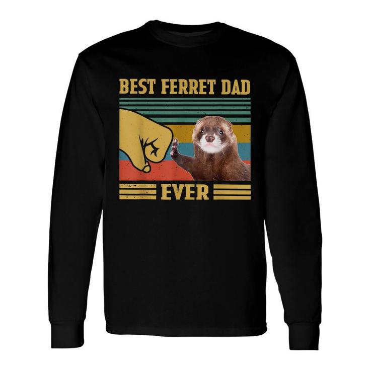 Best Ferret Dad Ever Fathers Day Christmas Long Sleeve T-Shirt