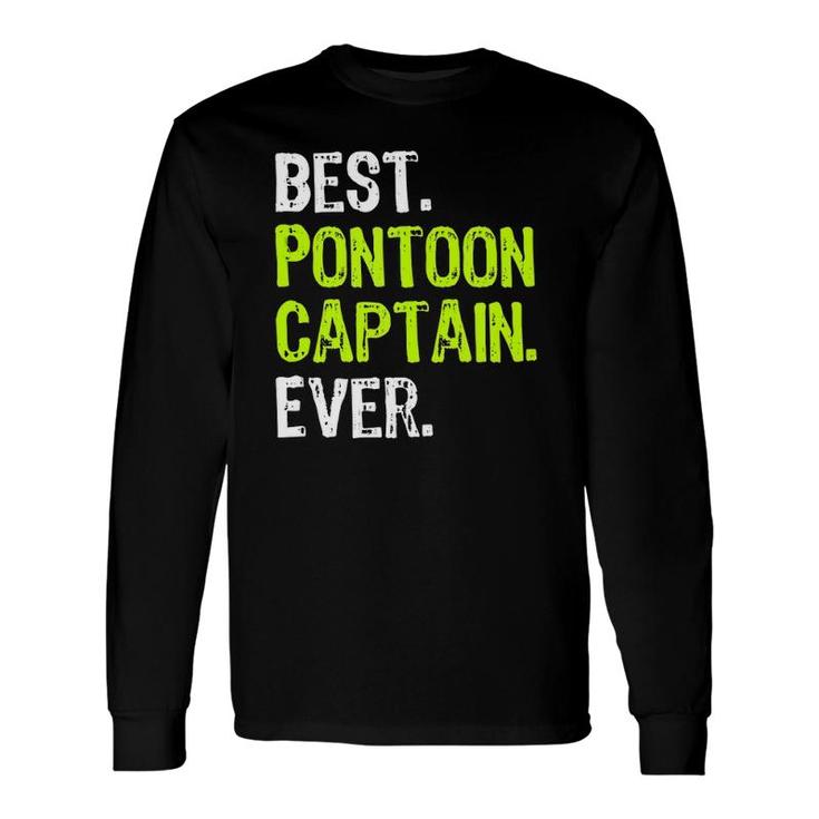 Best Pontoon Captain Ever Pontoon Boat Party Long Sleeve T-Shirt T-Shirt