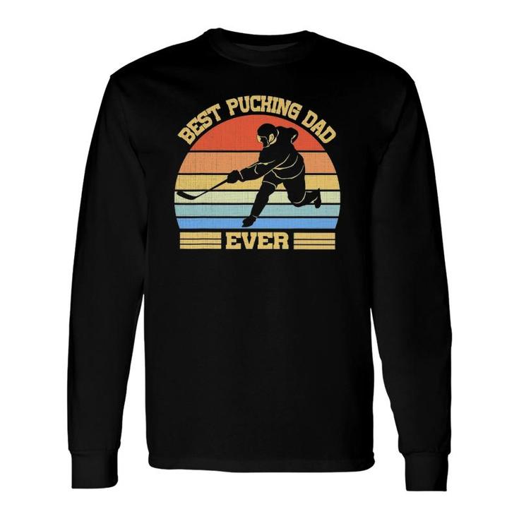 Best Pucking Dad Vintage Retro Fathers Day Dads Long Sleeve T-Shirt