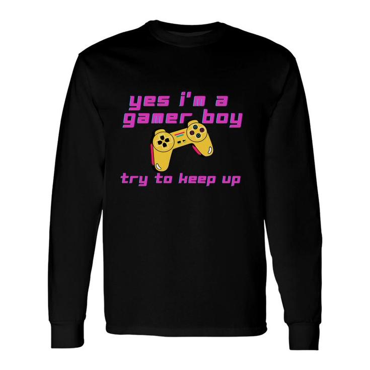 Birthday Boy Matching Video Gamer Yes Im A Gamer Boy Long Sleeve T-Shirt