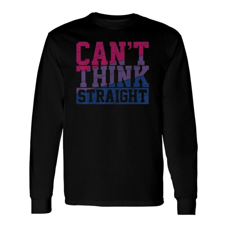 Bisexual Flag Cant Think Straight Gay Pride Month Lgbt Long Sleeve T-Shirt