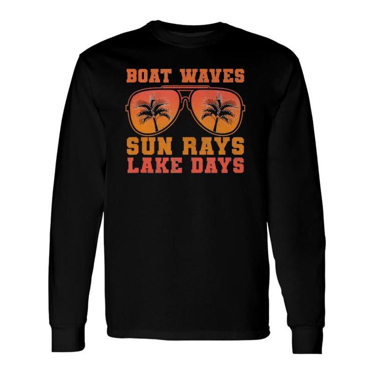 Boat Waves Sun Rays Lake Days Sunshine Quote Sunset Long Sleeve T-Shirt T-Shirt