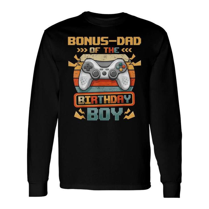Bonus-Dad Of The Birthday Boy Video Gamer Matching Long Sleeve T-Shirt