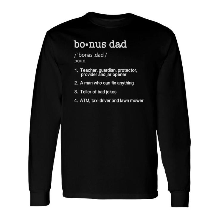 Bonus Dad Definition Fathers Day Tee Long Sleeve T-Shirt T-Shirt