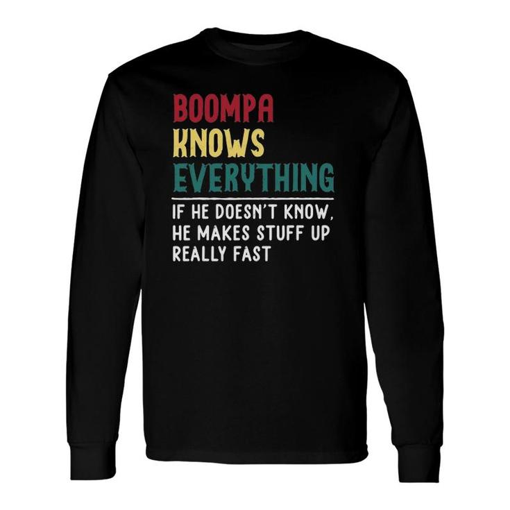 Boompa Know Everything Fathers Day For Grandpa Boompa Long Sleeve T-Shirt