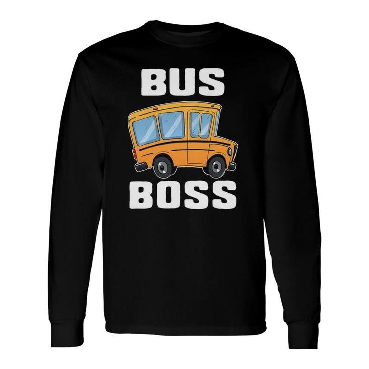 Bus Boss School Bus Driver Job Career Long Sleeve T-Shirt