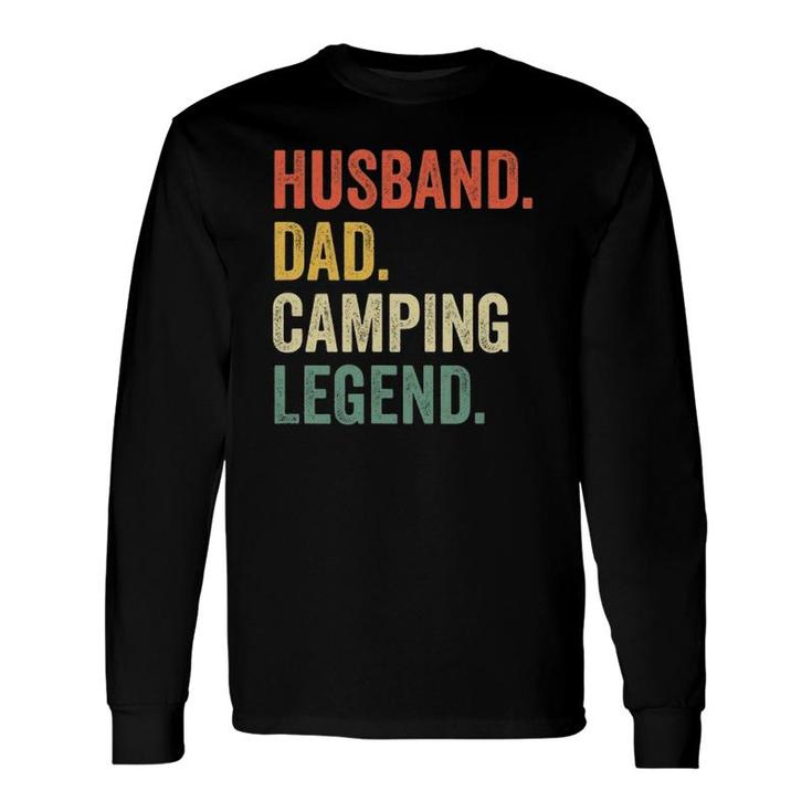 Camper Husband Dad Camping Legend Vintage Fathers Day Long Sleeve T-Shirt