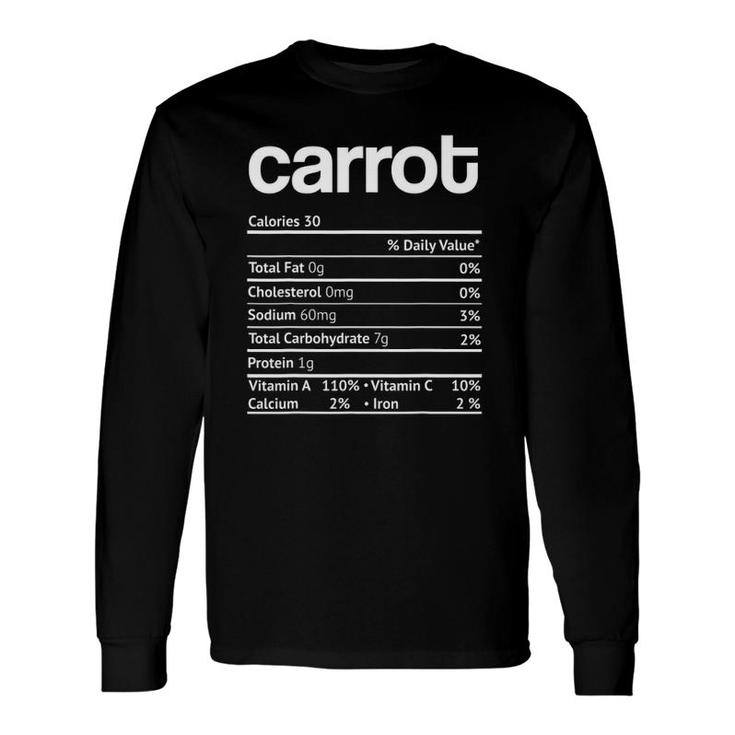 Carrot Nutrition Facts Thanksgiving Christmas Food Long Sleeve T-Shirt