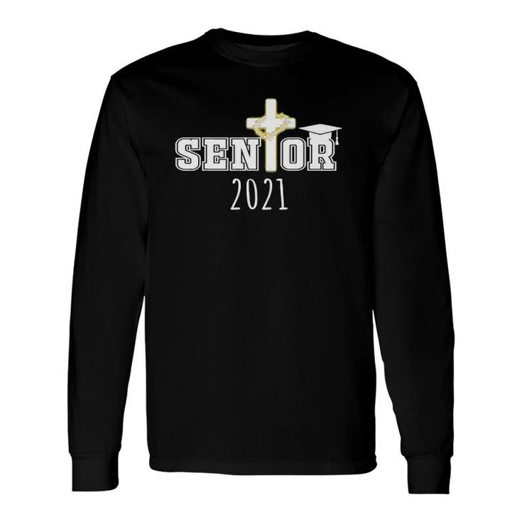 Class Of 2021 Graduate Senior 2021 Christian Graduation Long Sleeve T-Shirt
