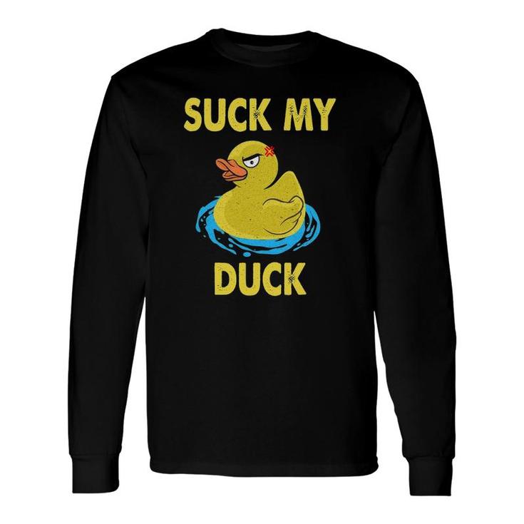 Cooles Suck My Duck Duck Ente Long Sleeve T-Shirt T-Shirt