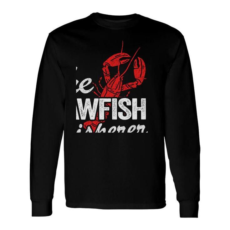The Crawfish Whisperer Crawdaddy Crayfish Crawfish Long Sleeve T-Shirt