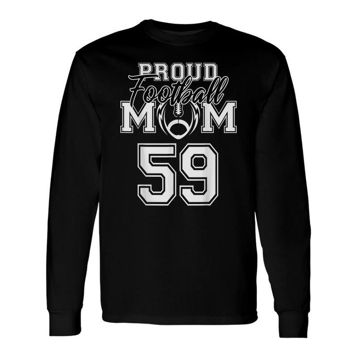 Custom Proud Football Mom Number 59 Personalized Women Long Sleeve T-Shirt