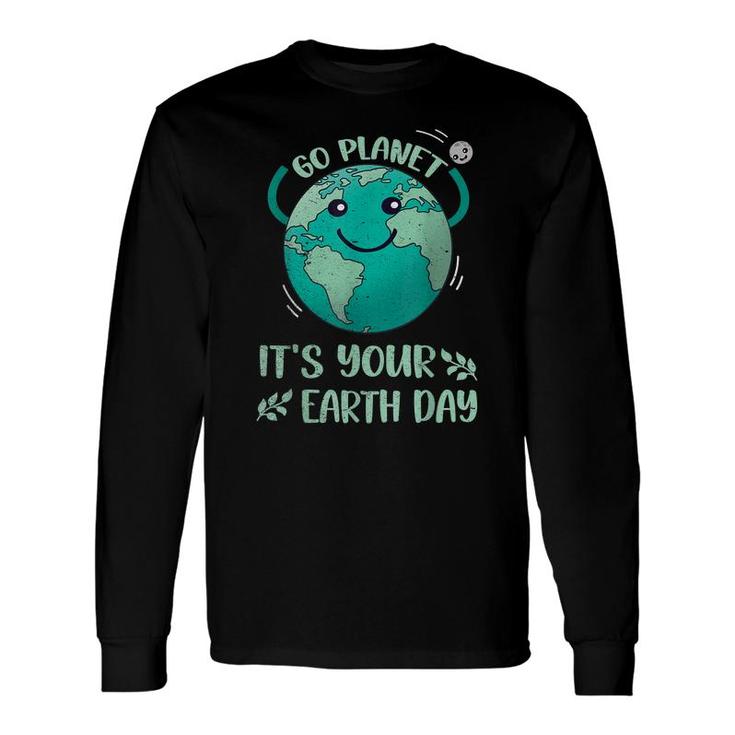 Cute Earth Day Happy Earth Day 2022 Go Plannet Long Sleeve T-Shirt